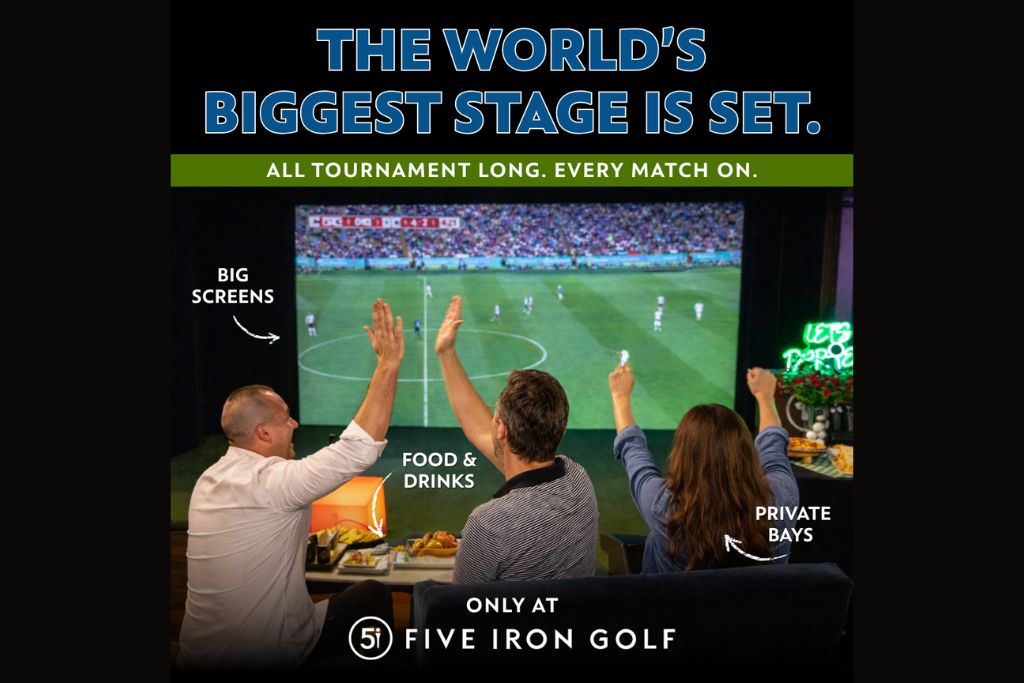 Three people watch a soccer match on a big screen at Five Iron Golf, raising their hands in excitement. Text highlights big screens, food and drinks, and private bays, promoting the venue for watching every tournament match.