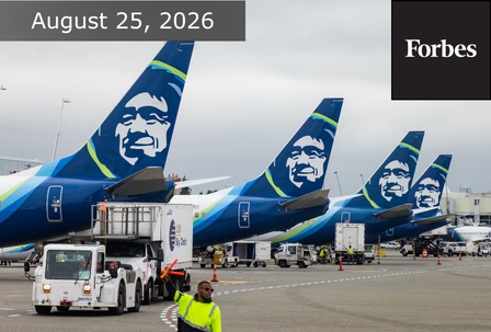 Four Alaska Airlines planes are lined up at an airport gate. Ground crew and service vehicles are nearby. The image includes the date August 25, 2026, and a Forbes logo.
